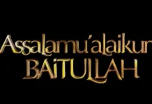 Film Adaptasi Novel Religi: Assalamualaikum Baitullah